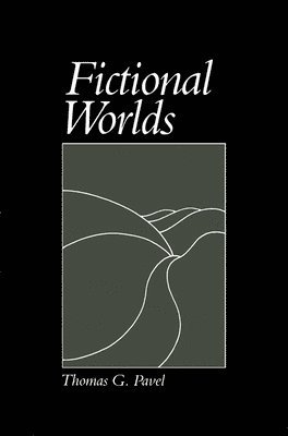 Thomas G. Pavel - Fictional Worlds, Häftad