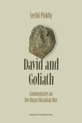 David and Goliath: Commentaries on the Russo-Ukrainian War