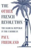 Paul Friedland - Other French Revolution, Inbunden. Tillgänglighet: Kommande