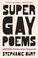 Stephanie Burt - Super Gay Poems, Häftad. Tillgänglighet: Kommande