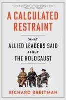 Richard Breitman - Calculated Restraint, Häftad. Tillgänglighet: Kommande