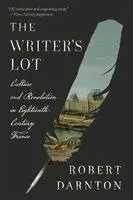 Robert Darnton - Writer's Lot, Häftad. Tillgänglighet: Kommande