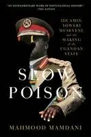 Mahmood Mamdani - Slow Poison, Häftad. Tillgänglighet: Kommande