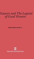 Chaucer and the Legend of Good Women
