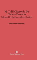 M. Tvlli Ciceronis De natvra deorvm, Volume II, Libri secvndvs et tertivs