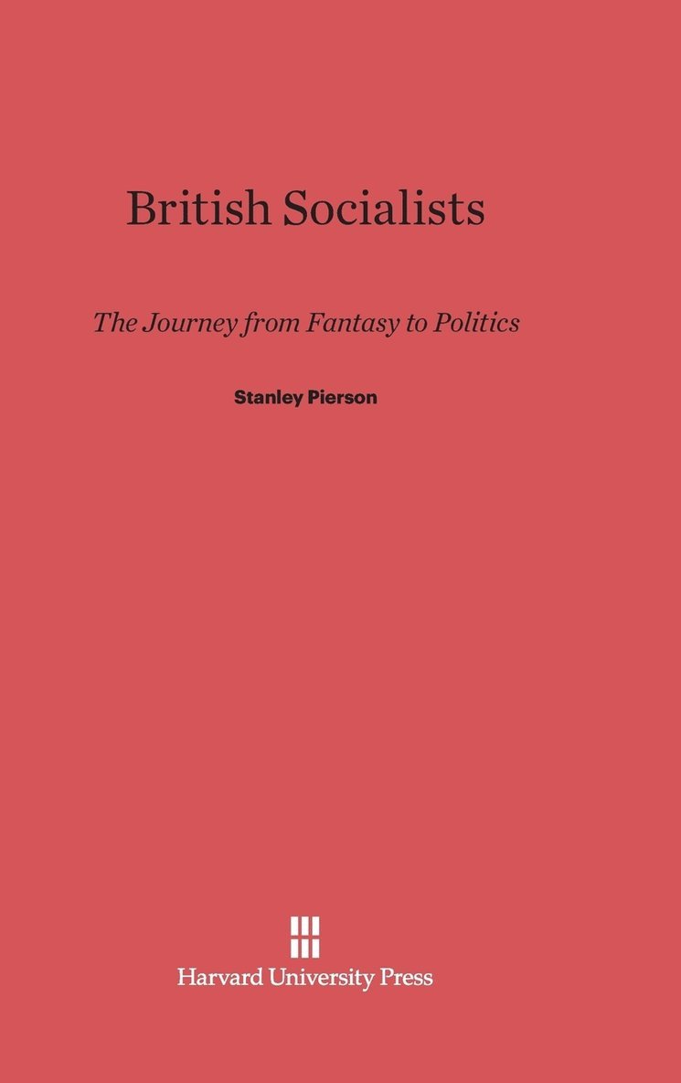 Stanley Pierson - British Socialists, Inbunden