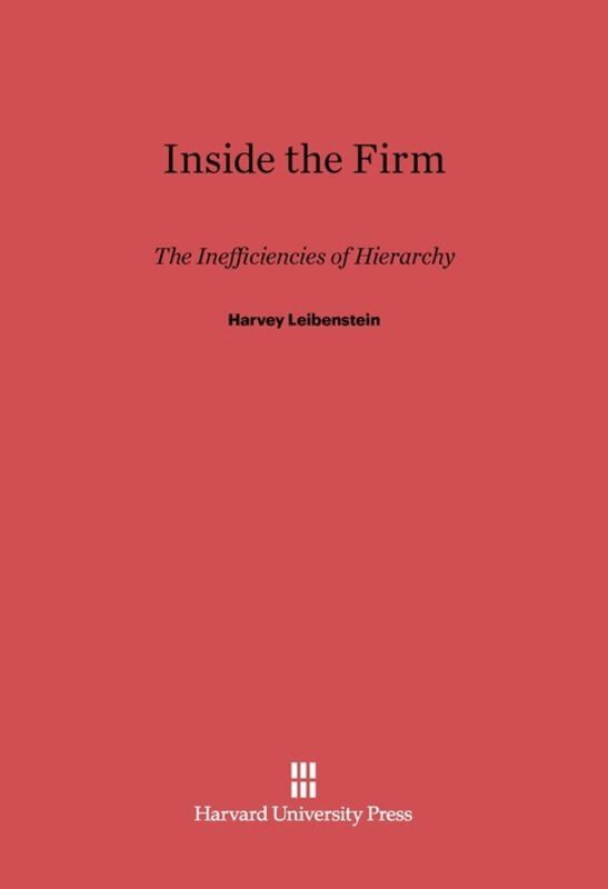 Harvey Leibenstein - Inside the Firm, Inbunden