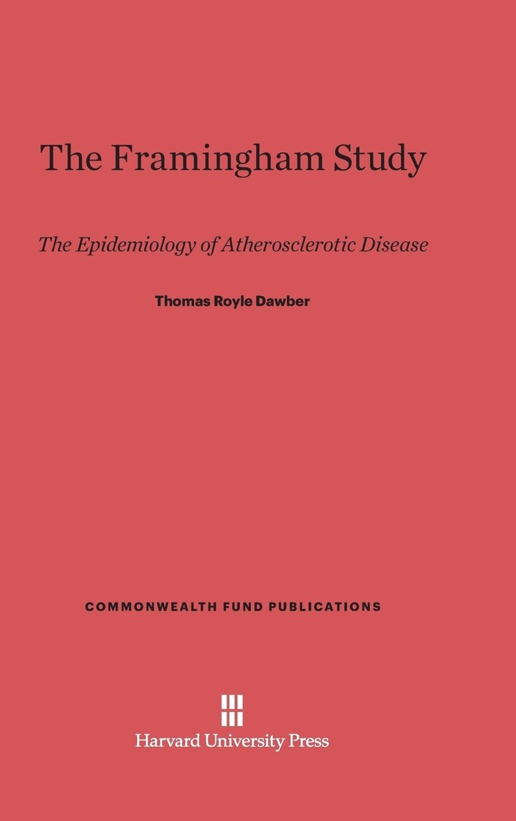 Thomas Royle Dawber - The Framingham Study, Inbunden. Tillgänglighet: Tillfälligt slut