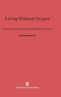 Living Without Oxygen