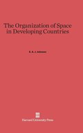 The Organization of Space in Developing Countries