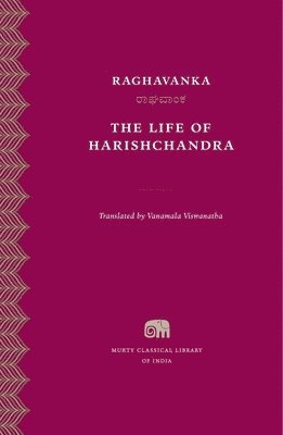 Raghavanka - Life of Harishchandra, Inbunden