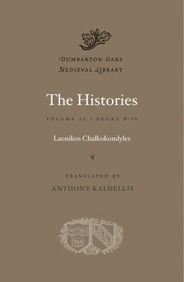 Laonikos Chalkokondyles - The Histories, Inbunden