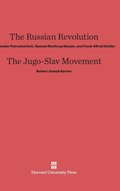 The Russian Revolution. the Jugo-Slav Movement