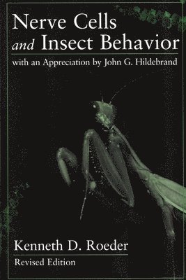 Nerve Cells and Insect Behavior