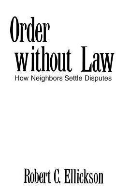 Robert C. Ellickson - Order without Law, Häftad. Tillgänglighet: Lägg i varukorg