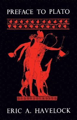 Eric A. Havelock - Preface to Plato, Häftad