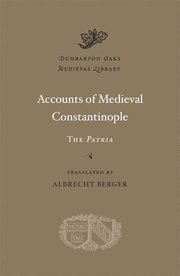 Accounts of Medieval Constantinople