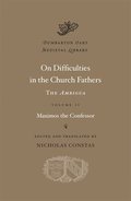 On Difficulties in the Church Fathers: The Ambigua