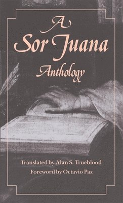 Juana Inés de la Cruz - Sor Juana Anthology, Häftad