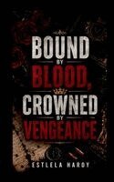 Estela Hardy - Bound by Blood, Crowned by Vengeance, Häftad