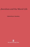 Liberalism and the Moral Life