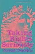 Taking Rights Seriously