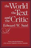 Said, E: World, the Text, and the Critic
