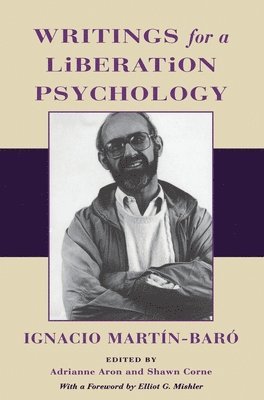 Ignacio Martín-Baró, Adrianne Aron, Shawn Corne - Writings for a Liberation Psychology, Häftad. Tillgänglighet: Lägg i varukorg