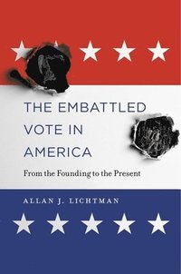 The Embattled Vote in America