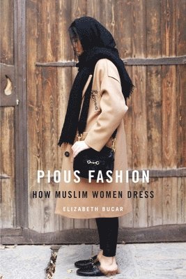 Liz Bucar - Bucar, L: Pious Fashion, Inbunden. Tillgänglighet: Tillfälligt slut