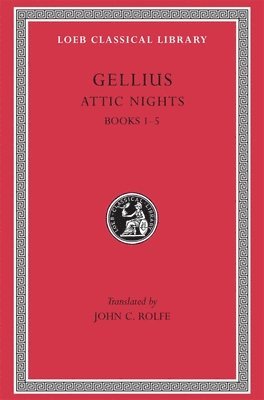 Gellius - Attic Nights, Volume I, Inbunden