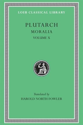 Plutarch - Moralia, Volume X, Inbunden