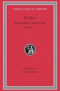Natural History: Volume I Books 1-2