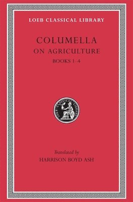 On Agriculture, Volume I by Columella