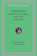 Suppliant Women. Electra. Heracles