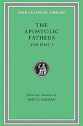 The Apostolic Fathers: Volume I I Clement. II Clement. Ignatius. Polycarp. Didache