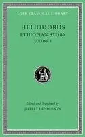 Heliodorus - Ethiopian Story, Volume I, Inbunden. Tillgänglighet: Kommande