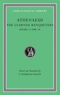 The Learned Banqueters, Volume VII: Books 13.594b14