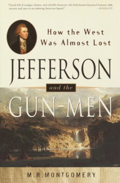 Peter Gandy, M.R. Montgomery - Jefferson and the Gun-Men, E-bok
