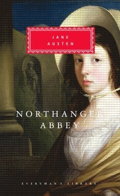 Jane Austen - Northanger Abbey: Introduction by Claudia Johnson, Inbunden