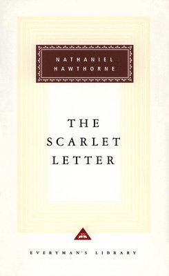 Nathaniel Hawthorne - The Scarlet Letter: Introduction by Alfred Kazin, Inbunden