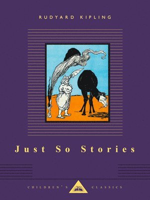 Rudyard Kipling - Just So Stories, Inbunden