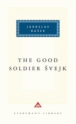 Jaroslav Hasek - The Good Soldier Svejk: Introduction by Cecil Parrott, Inbunden