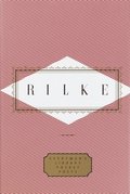 Rilke: Poems: Edited by Peter Washington