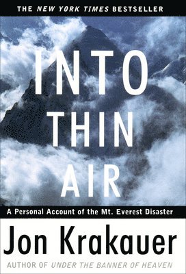 Jon Krakauer - Into Thin Air: A Personal Account of the Mount Everest Disaster, Inbunden