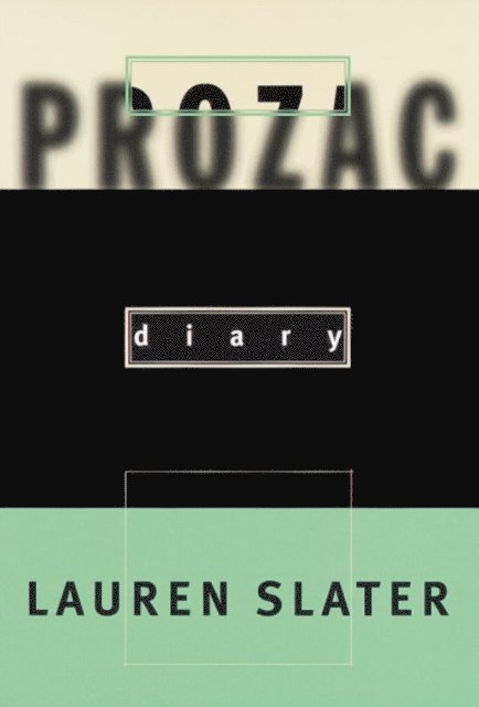 Lauren Slater - Prozac Diary, E-bok