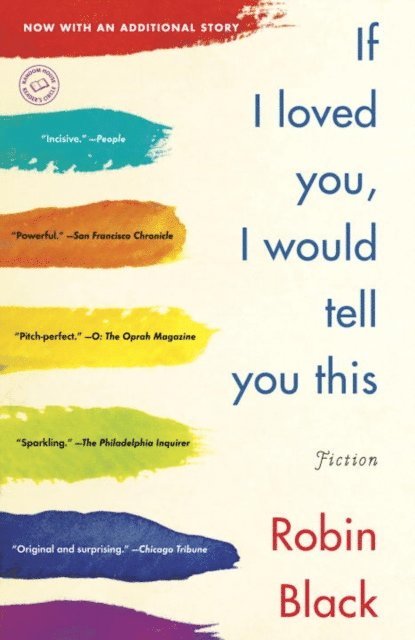 Robin Black - If I Loved You, I Would Tell You This, E-bok