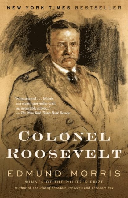 Edmund Morris - Colonel Roosevelt, E-bok