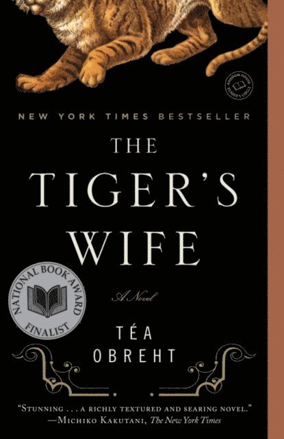 Tea Obreht - Tiger's Wife, E-bok