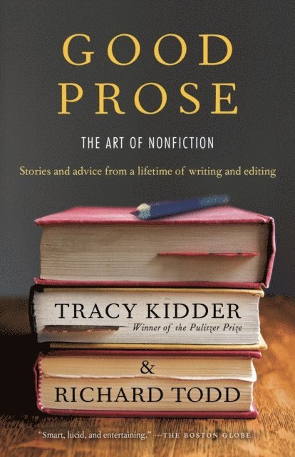 Richard Todd, Tracy Kidder - Good Prose, E-bok
